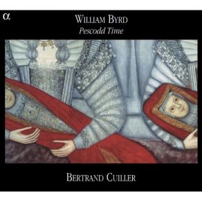 Download track 8. Peter Philips: Galliarda Dolorosa William Byrd