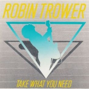 Download track Tear It Up Robin Trower