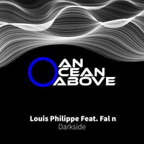 Download track Darkside (Extended Mix) LOUIS PHILIPPEFal N