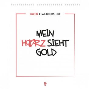 Download track Mein Herz Sieht Gold (Instrumental) GwenChima Ede