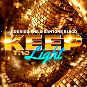 Download track Keep The Light (Extended) Xantonè Blacq