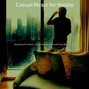 Download track Subtle Classy Hotels Casual Music For Hotels