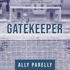 Download track Gatekeeper Ally Parelly