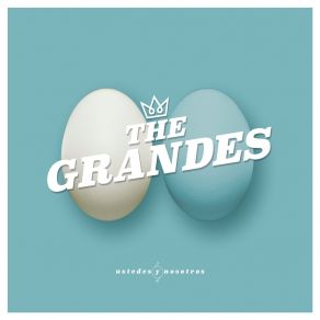 Download track Todo Saldrá Bien The Grandes