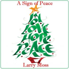 Download track A Sign Of Peace (Live) Larry Moss