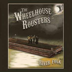 Download track Dry Ground Wet Beer The Wheelhouse Rousters