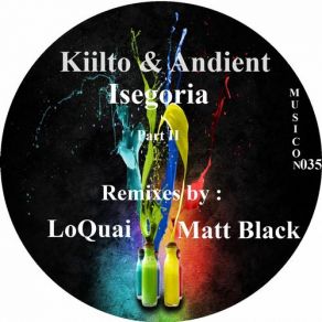 Download track Isegoria (Loquai Remix) Kiilto, Andient