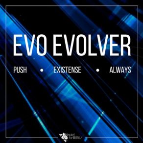 Download track Existence Evo Evolver