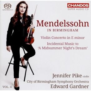 Download track 11. Incidental Music To A Midsummer Nights Dream Op. 61 - Finale Jákob Lúdwig Félix Mendelssohn - Barthóldy