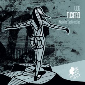 Download track Walking The Coastline (Original Mix) Tuxedo