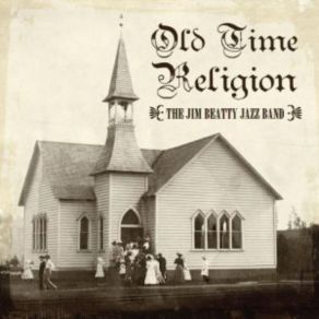 Download track Old Time Religion Jim Beatty