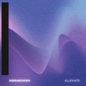 Download track Alleviate Monarchism