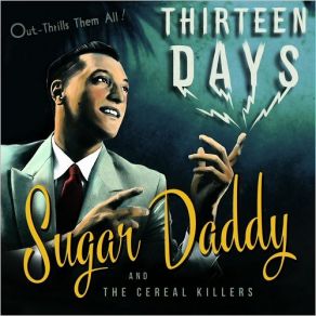 Download track Midnight Mama Sugar Daddy, Cereal Killers