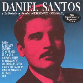 Download track El Que Canta Daniel Santos