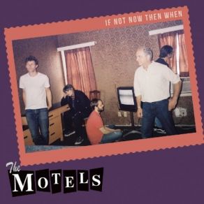 Download track If Not Now Then When The Motels