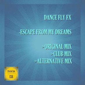 Download track Escape From My Dreams (Club Mix) Dance Fly FX