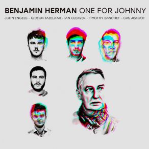 Download track One For Johnny Benjamin HermanIan, John Engels, Gideon Tazelaar