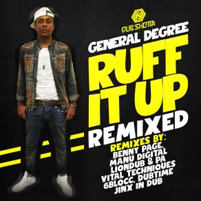 Download track Ruff It Up (Jinx In Dub Remix) General Degree