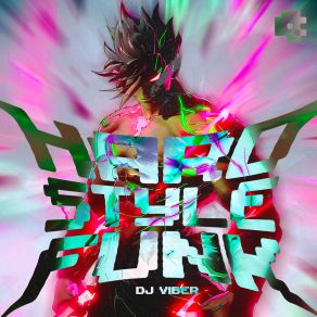 Download track HARD STYLE FUNK (SPED UP) DJ Viber