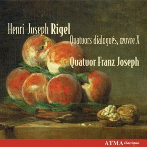 Download track 17. Quatuors Dialogues 6 String Quartets Op. 10: Quartetto 6 In A Minor: Siciliano Henri-Joseph Rigel