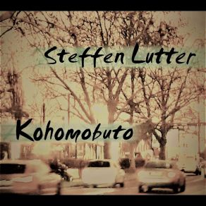 Download track Kohomobuto Steffen Lutter