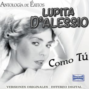 Download track Y Hoy Me Dices Que Te Vas Lupita D'Alessio