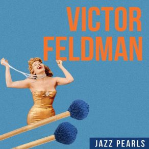 Download track Mosey On Down Victor Feldman