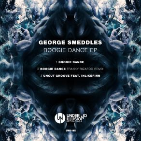 Download track Uncut Groove (Original Mix) George SmeddlesInlikefinn