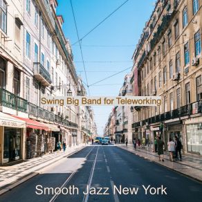 Download track Sparkling Music For Working From Home - Big Band New York