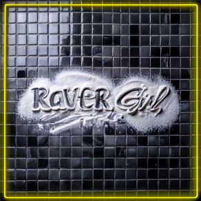 Download track Raver Girl NURO