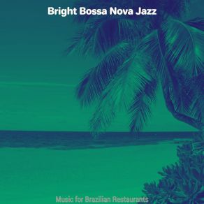 Download track Relaxing Moods For Summertime Bright Bossa Nova Jazz