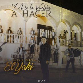 Download track Y Me La Vuelves A Hacer Luis Alfonso Partida El Yaki'