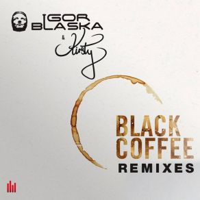 Download track Black Coffee (Max Robbers Remix) Igor Blaska