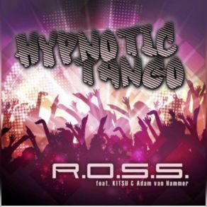 Download track Hypnotic Tango (Jenkki Remix) Adam Van Hammer, R. O. S. S