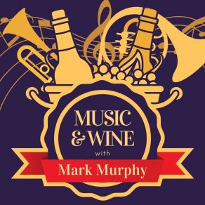 Download track It's Not For Me To Say Mark Murphy