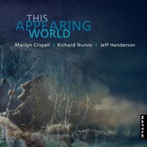 Download track This Appearing World Marilyn Crispell, Richard Nunns, Jeff Henderson