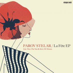 Download track Wanna Fete (Wanna Get Remix) Parov Stelar