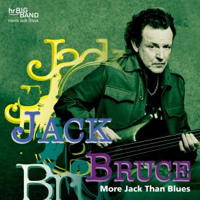 Download track Never Tell Your Mother She's Out Of Tune (Live) Jack Bruce, Hr Bigband