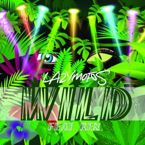 Download track Wild (Garage Punk Remix) LazymofosR. E. N.