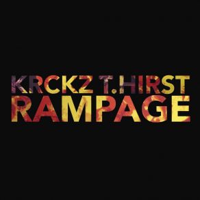 Download track Rampage T. HIRST