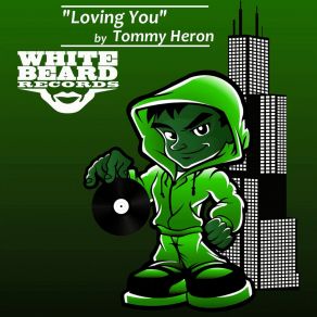 Download track Loving You (Radio Edit) Tommy Heron