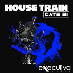 Download track House Train (Original Mix) Gate 21