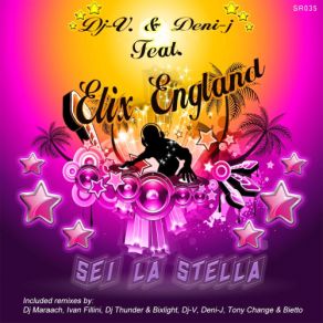 Download track Sei La Stella (Tony Change & Bietto StarMix) Elix England, Dj V, Deni-JTony Change, DJ Bietto