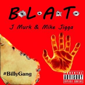 Download track B. L. A. T. Billygang Ka-Million (Mike Jigga & Kannon) Kannon, J-Murk