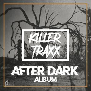 Download track Gloomy Killer Traxx