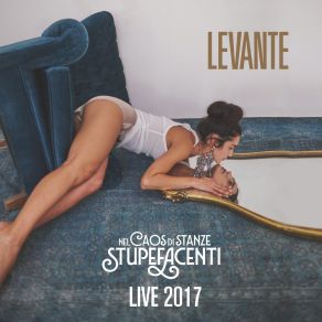 Download track Non Me Ne Frega Niente (Live) Levante