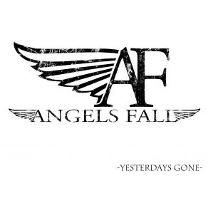 Download track Yesterdays Gone Angels Fall