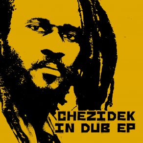 Download track Extradite In Dub Chezidek