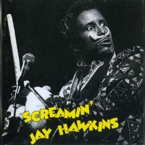 Download track Bite It Screamin' Jay Hawkins