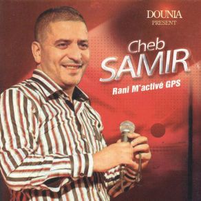 Download track T'banili Ghir Enti Cheb Samir